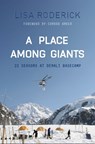 A Place Among Giants - Lisa Roderick - 9781962603065