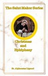 The Saint Maker Series - St Alphonsus Liguori - 9781962639323