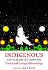 Indigenous Critical Reflections on Traditional Ecological Knowledge - Lara A. Jacobs - 9781962645324