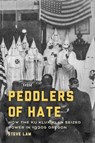 Peddlers of Hate - Steve Law - 9781962645706