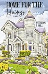Home for the Holidays - Kathryn D. Hull - 9781962715058