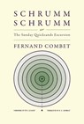 SchrummSchrumm, or The Sunday Quicksands Excursion - Fernand Combet - 9781962728072