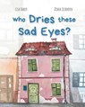 Who Dries These Sad Eyes? - Lisa Baker - 9781962737227