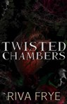 Twisted Chambers - Riva Frye - 9781962739795
