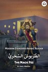 The Magic Fez: Modern Standard Arabic Reader - Amal Mrissa - 9781962752145