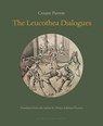 The Leucothea Dialogues - Cesare Pavese ; Minna Zallman Proctor - 9781962770378