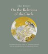 On the Relations of the Circle - Elias Khoury ; Yasmeen Hanoosh - 9781962770750