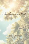 Where The Guava Tree Stands - Leah T. Williams - 9781962776080