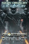 Ghostship Derelict - David Hensley ; J. R. Handley - 9781962791786