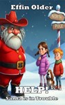 Help! Santa is in Trouble - Effin Older - 9781962791977