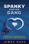 Spanky And His Gang - James Haas - 9781962796002