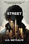 Street - A. D. Metcalfe - 9781962834032