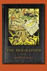 The Biographer - David M. Katz - 9781962847070