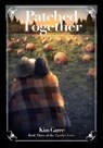 Patched Together - Kim Garee - 9781962862820