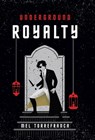 Underground Royalty - Mel Torrefranca - 9781962876094
