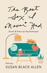 The Best Sex I Never Had - Susan Black Allen - 9781962882095