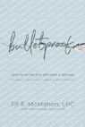 Bulletproof--Healing After Gun Violence & Trauma - Jill McMahon - 9781962956215