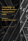 Compilation of Selected Surface Transportation Laws Vol 6 - Michael S. Twinchek - 9781962978316