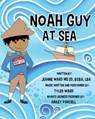 Noah Guy at Sea - Jeanne Ward - 9781962987301