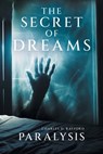 The Secret of Dreams - Charles D. Rayford - 9781963050431