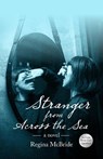 Stranger from Across the Sea - Regina McBride - 9781963101201