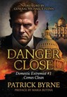 Danger Close - Patrick Byrne - 9781963102116