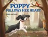 Poppy Follows Her Heart - Susan Hartman - 9781963117202