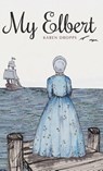 My Elbert - Karen Dropps - 9781963117370