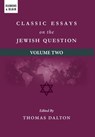 Classic Essays on the Jewish Question: Volume Two - Thomas Dalton - 9781963143386