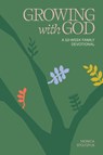 Growing with God: 52 Weeks of Bible Verses, Prayers, and Devotions - Monica Stoltzfus - 9781963183139