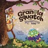 The Adventures of Granola Squatch and the Mysterious Egg - Thomas Penisten ; Landa Penisten - 9781963203028