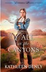 Call in the Canyons - Kathleen Denly - 9781963212143