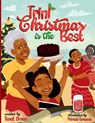 Trini Christmas is the Best - Teneil Brown - 9781963240085