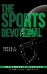The Sports Devotional Pro Football Edition - Bryce Johnson - 9781963265507