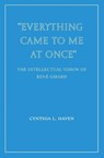 "Everything Came to Me at Once" - Cynthia L. Haven - 9781963319828