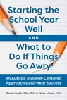 Starting the School Year Well...and What to Do If Things Go Awry - Diane Adreon - 9781963367201