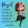 Hazel, the not-So-Naughty Autie - Future Horizons - 9781963367300