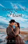 A Convenient Heart - Lacy Williams - 9781963372243