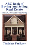 ABC Book of Buying and Selling Real Estate - Tbd - 9781963379990