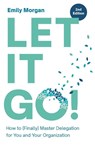 Let It Go! - Emily Morgan - 9781963392555