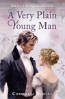A Very Plain Young Man - Christina Dudley - 9781963408010