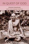 In Quest of God - Swami (Swami Ramdas) Ramdas - 9781963433043