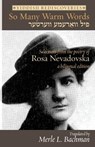 So Many Warm Words - Rosa Nevadovska - 9781963475265
