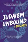 Judaism Unbound (Bound) - Dan Libenson ; Lex Rofeberg - 9781963475661