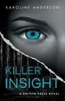 Killer Insight - Karoline Anderson - 9781963511031