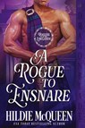 A Rogue to Ensnare - Hildie Mcqueen - 9781963585377