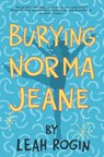 Burying Norma Jeane - Leah Rogin - 9781963614022