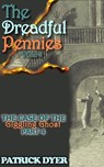 The Dreadful Pennies: The Case of the Giggling Ghost Part 4 - Patrick Dyer - 9781963624106