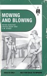 Mowing and Blowing - Peter Schutes ; J. W. Steed ; Chuck Idgaf - 9781963667462