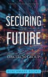 Securing the Future - Tom Freiling - 9781963701364
